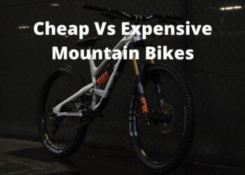 Cheap Vs Expensive Mountain Bikes