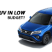 Which is best SUV in low budget