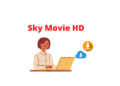 Skymovieshd- watch movies anytime anywhere