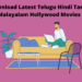 Download Latest Telugu Hindi Tamil Malayalam Hollywood Movies