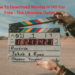 How To Download Movies In HD For Free