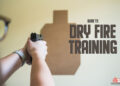Dry Fire – Productive Training with Firearms