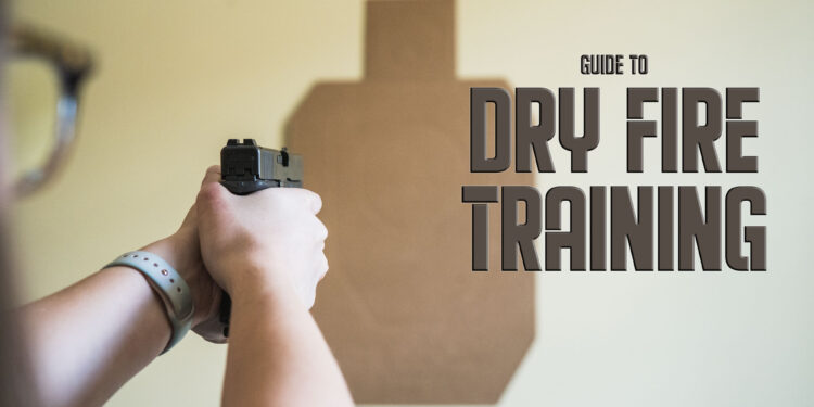 Dry Fire – Productive Training with Firearms