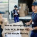 How to Move Quickly in Delhi NCR- 10 Tips for a Last Minute Moving