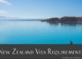Everything You Need to Know About Getting a New Zealand Visa