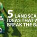 5 Landscaping Ideas That Won’t Break the Bank