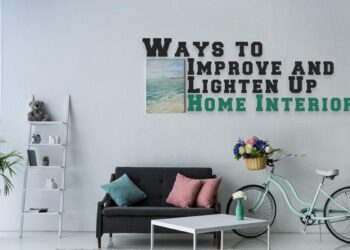 Ways to Improve and Lighten Up Home Interior