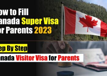Navigating the Details: How to Properly Fill Names in Canada Visa Applications and Exploring the Canada Super Visa for Parents