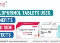 Allopurinol Tablets uses, benefits and side effects
