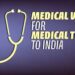 Navigating the Medical Visa Process for Traveling to India A Comprehensive Overview