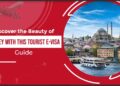 “Unlocking the Turkish Experience A Guide to the Turkey eVisa for Tourists