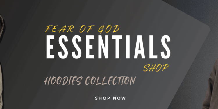 Essentials Clothing UK with Fear of God: Redefining Streetwear with Timeless Elegance