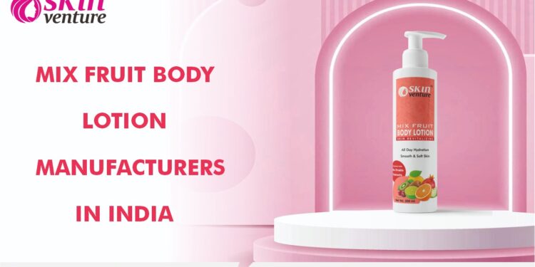 Mix fruit body lotion manufacturers