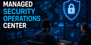Managed Security Operations Center (SOC) vs In-House SOC: Choosing the Right Security Model for Your Business